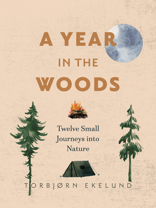 Title details for A Year in the Woods by Torbjørn Ekelund - Available